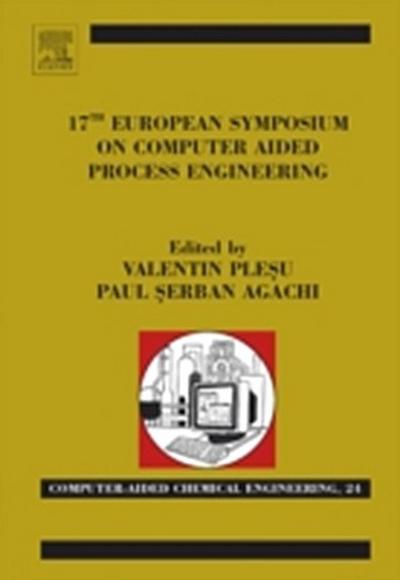 17th European Symposium on Computed Aided Process Engineering