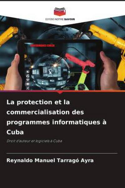 La protection et la commercialisation des programmes informatiques à Cuba