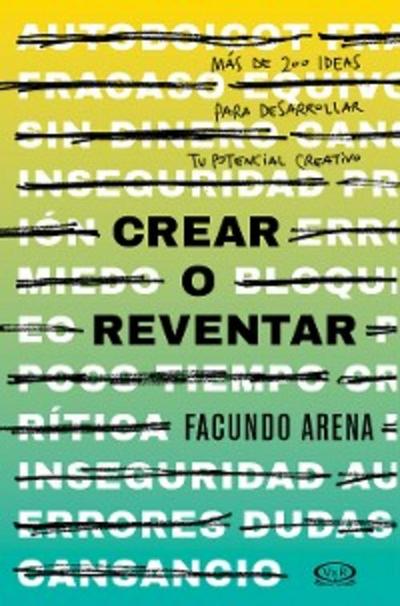 Crear o reventar