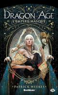 Dragon Age, T1 : Dragon Age - L’Empire masqué