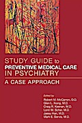 Study Guide to Preventive Medical Care in Psychiatry