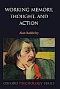 Working Memory, Thought, and Action