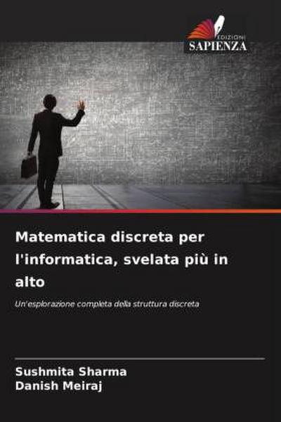 Matematica discreta per l’informatica, svelata più in alto