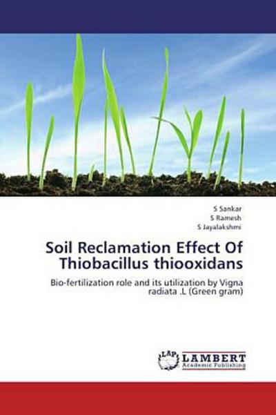 Soil Reclamation Effect Of Thiobacillus thiooxidans