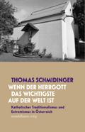 »Wenn der Herrgott das Wichtigste auf der Welt ist«