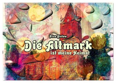 Die Altmark ist meine Heimat (Wandkalender 2025 DIN A2 quer), CALVENDO Monatskalender
