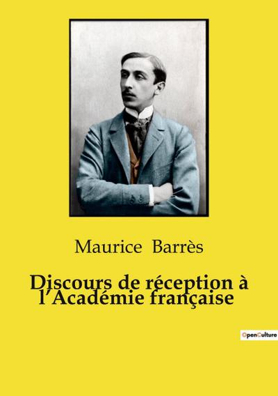 Discours de réception à l’Académie française