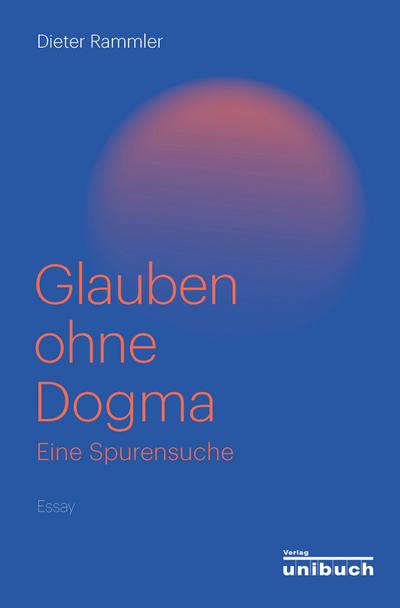 Glauben ohne Dogma