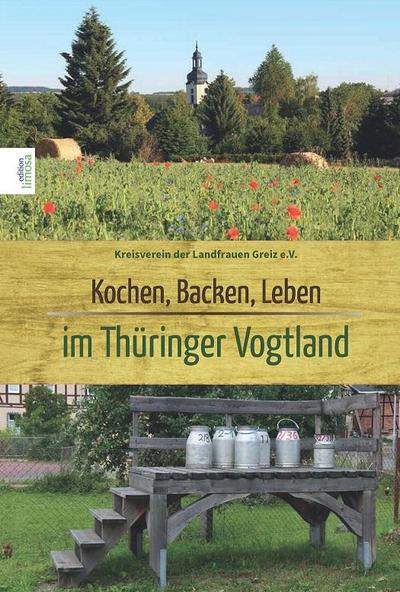 Kochen Backen Leben im  Thüringer Vogtland