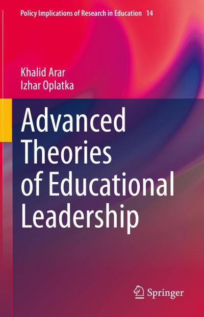 Advanced Theories of Educational Leadership
