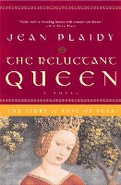 The Reluctant Queen: The Story of Anne of York - Jean Plaidy