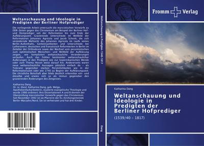 Weltanschauung und Ideologie in Predigten der Berliner Hofprediger