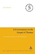 A Commentary on the Gospel of Thomas