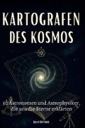 Kartografen des Kosmos