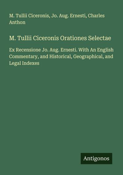 M. Tullii Ciceronis Orationes Selectae