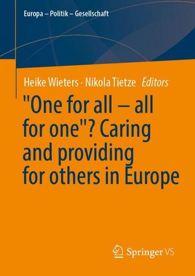 "One for all - all for one"? Caring and providing for others in Europe