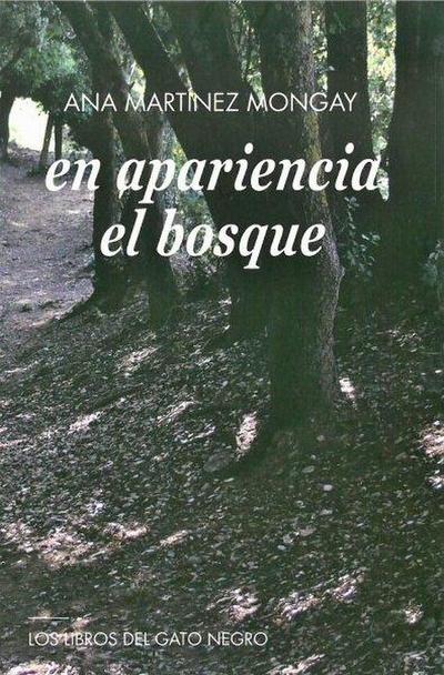 En apariencia el bosque