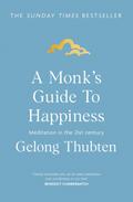 A Monk’s Guide to Happiness