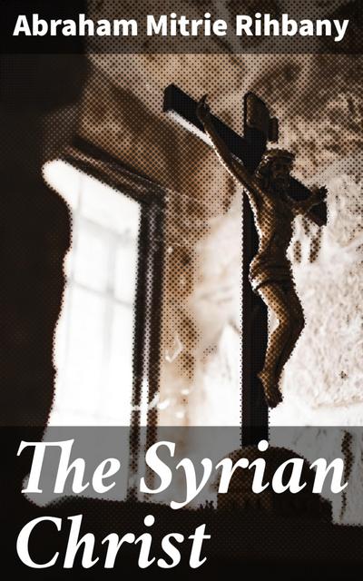The Syrian Christ