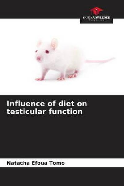 Influence of diet on testicular function