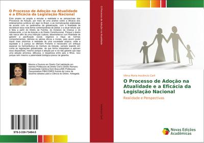 O Processo de Adoção na Atualidade e a Eficácia da Legislação Nacional