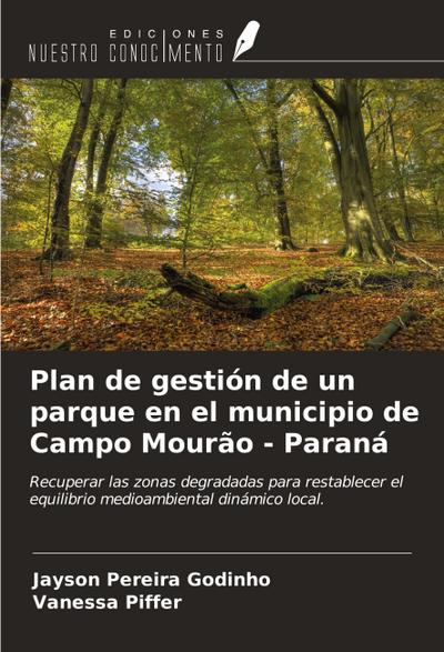 Plan de gestión de un parque en el municipio de Campo Mourão - Paraná
