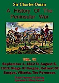 History of the Peninsular War, Volume VI: September 1, 1812 to August 5, 1813