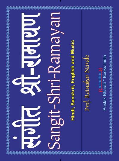 Sangit-Shri-Ramayan, Volume 2 of Sangit-Shri-Krishna-Ramayan, Hindi-Sanskrit-English