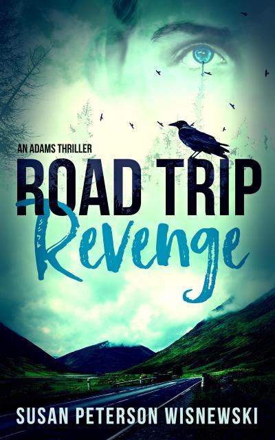Road Trip Revenge (An Adams Thriller)