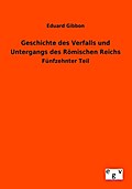 Geschichte des Verfalls und Untergangs des Römisch