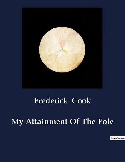 My Attainment Of The Pole