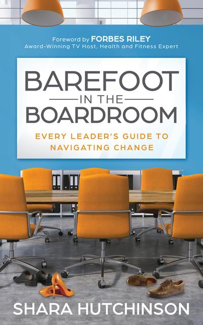Barefoot in the Boardroom
