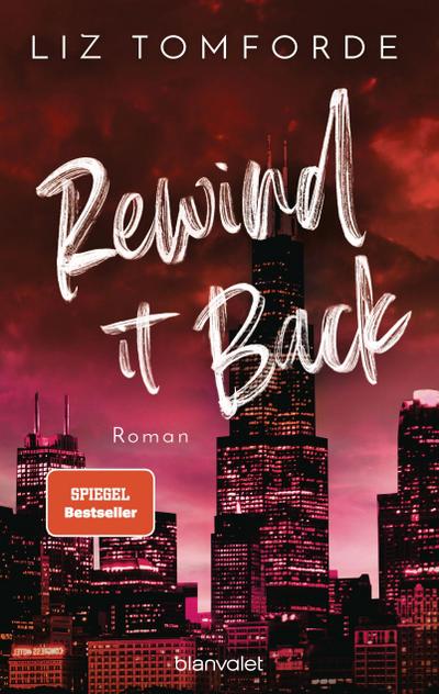 Rewind It Back: Roman - TikTok made me buy it: Sports Romance trifft auf Girl Next Door und First Love – endlich auf Deutsch! (Windy City-Reihe, Band 5)