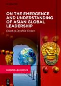 On the Emergence and Understanding of Asian Global Leadership