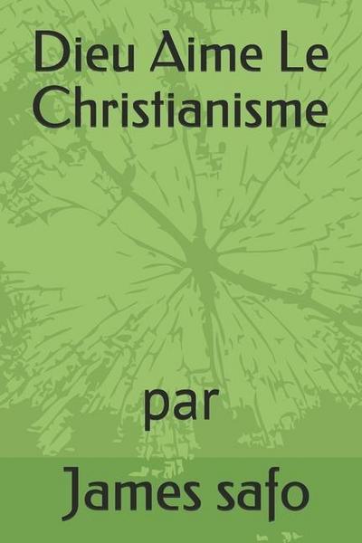 Dieu Aime Le Christianisme