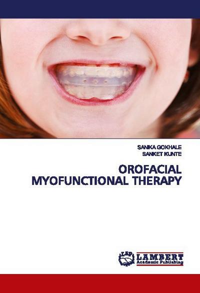 OROFACIAL MYOFUNCTIONAL THERAPY