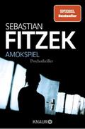 Amokspiel von Sebastian Fitzek | Taschenbuch