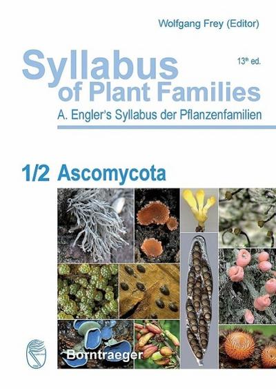 Syllabus of Plant Families - A. Engler’s Syllabus der Pflanzenfamilien Part 1/2:
