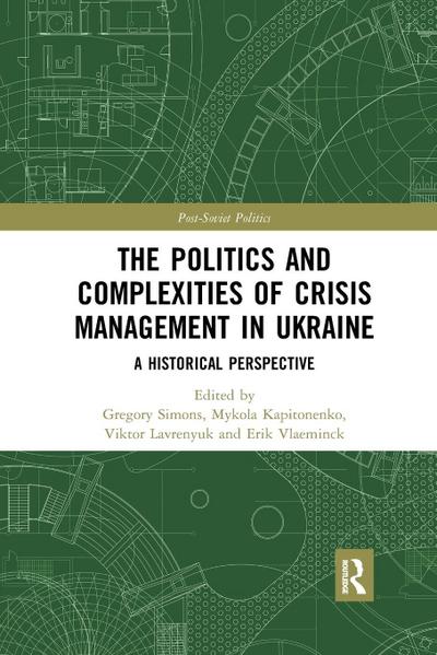 The Politics and Complexities of Crisis Management in Ukraine