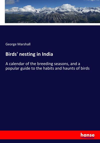 Birds’ nesting in India