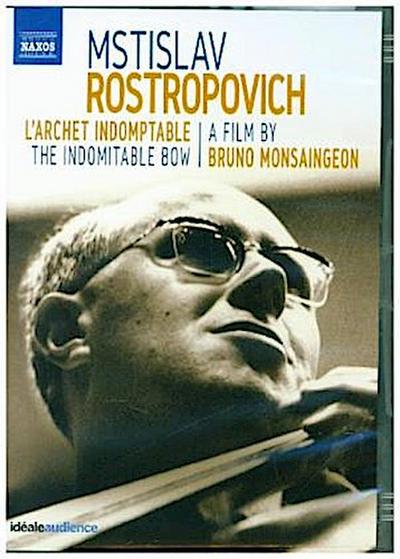 Mstislav Rostropovich - The indomitable Bow, 1 DVD