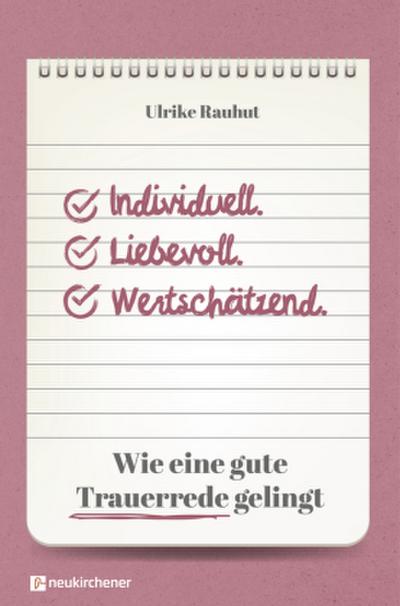 Individuell. Liebevoll. Wertschätzend.