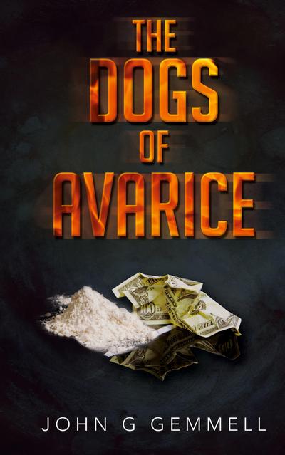 The Dogs of Avarice