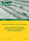 Norm und Normüberschreitung in der KJL und ihren Institutionen