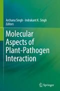 Molecular Aspects of Plant-Pathogen Interaction