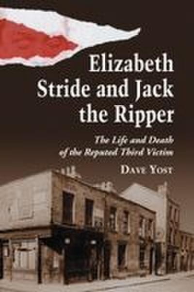 Elizabeth Stride and Jack the Ripper