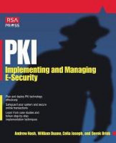 PKI, Implementing and Managing E-Security