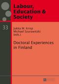 Doctoral Experiences in Finland (Arbeit, Bildung & Gesellschaft /Labour, Education & Society)