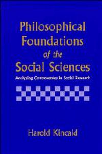 Philosophical Foundations of the Social Sciences