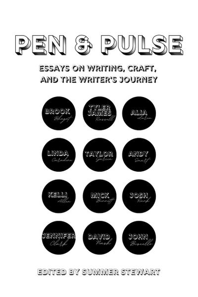 Pen & Pulse Essays on Writing, Craft, and the Writer’s Journey